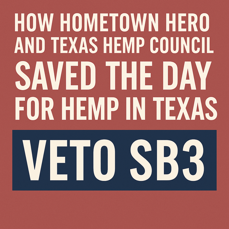 How A Hemp Village, Hometown Hero & the Texas Hemp Business Council (THBC) Saved Hemp in Texas – While the BevBros Tried to Spike the Punch
